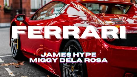 James Hype & Miggy Dela Rosa (Ft. Lazza) – Ferrari .